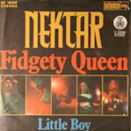 Nektar, Fidgety Queen (7")